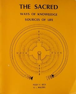 Sacred: Ways of Knowledge, Sources of Life
