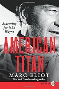 American Titan LP: Searching for John Wayne by Marc Eliot