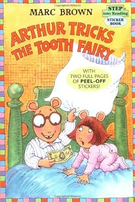 Arthur Tricks the Tooth Fairy (Step-Into-Reading, Step 3)