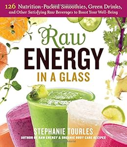 Raw energy in a glass