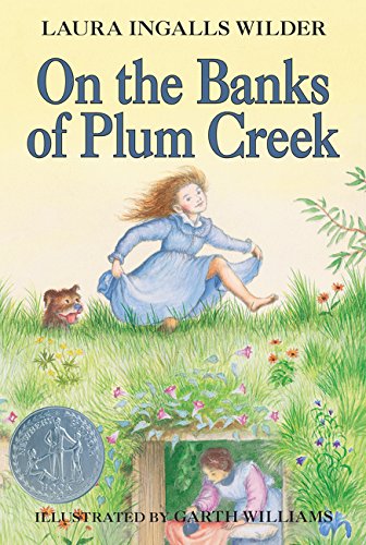 On the Banks of Plum Creek by Laura Ingalls Wilder
