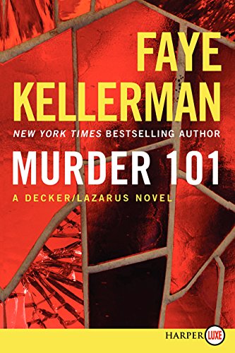 Murder 101 LP: A Decker/Lazarus Novel by Faye Kellerman