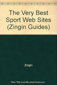 The Very Best Sport Web Sites (Zingin Guides)