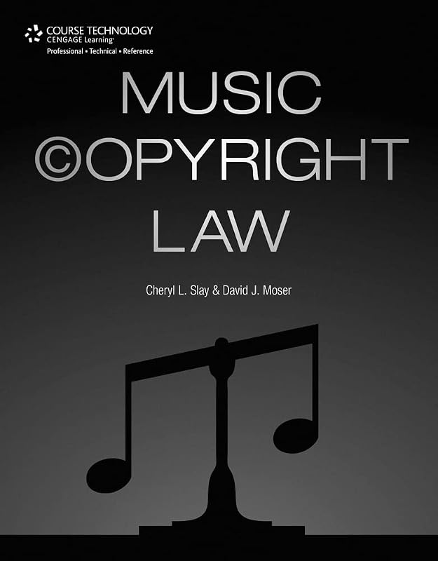 Music Copyright Law by David J. Moser