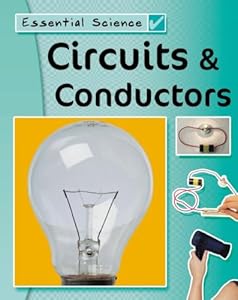 Circuits & Conductors (Essential Science/Watts)