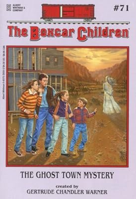 
The Ghost Town Mystery (The Boxcar Children Mysteries #71) 