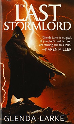 The Last Stormlord by Glenda Larke