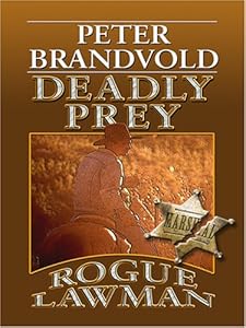 Rogue Lawman: Deadly Prey (Wheeler Western)