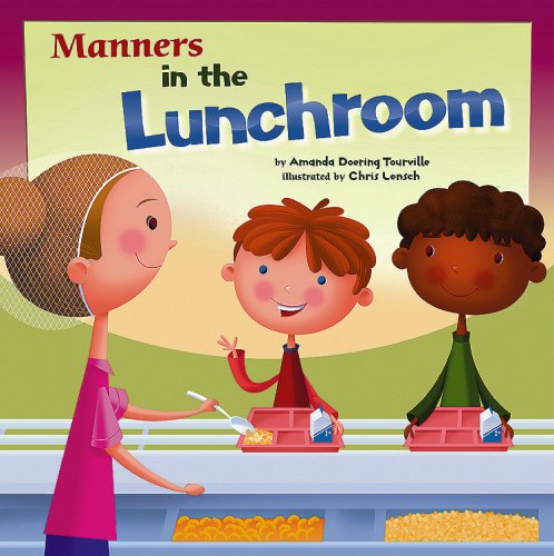 Manners in the Lunchroom (Way to Be!) by Amanda Doering Tourville