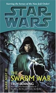 The Swarm War: Star Wars (Dark Nest, Book III) (Star Wars (Random House Paperback))