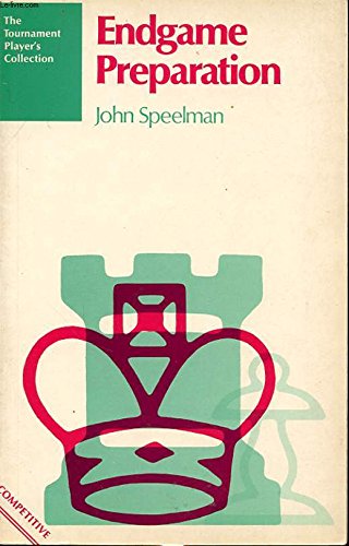 Endgame Preparation by Jon Speelman