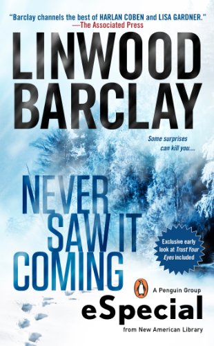 Never Saw It Coming: (An eSpecial from New American Library) by Linwood Barclay