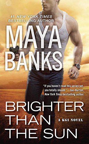 Brighter Than the Sun by MAYA BANKS