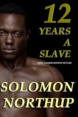 Twelve Years A Slave