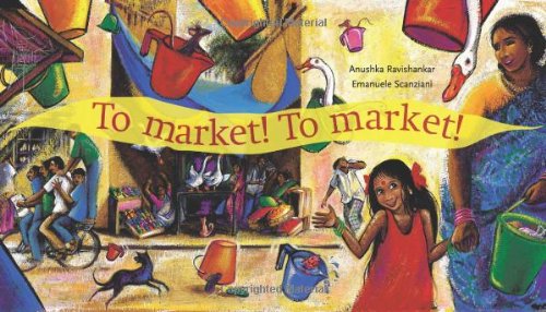 To Market! To Market! by Anushka Ravishankar