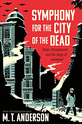 Symphony for the City of the Dead by M  T Anderson