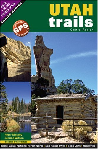 Utah Trails Central Region by Peter Massey