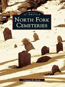North Fork Cemeteries (Images of America)
