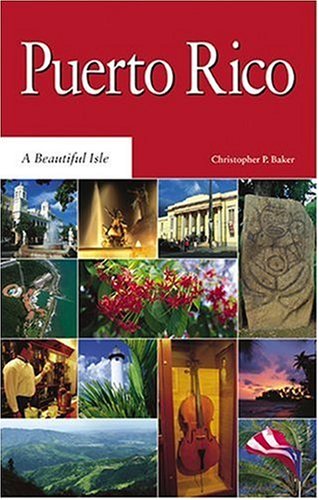 Puerto Rico: An Introduction and Guide (Macmillan Caribbean Guides) by Christopher Baker
