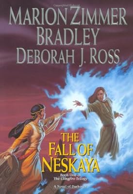 The Fall of Neskaya: The Clingfire Trilogy, Volume I (Darkover)