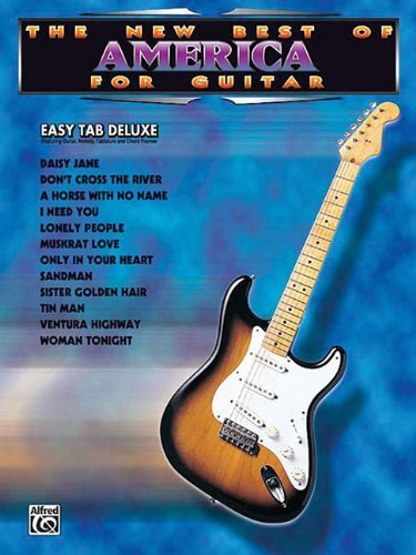 The New Best of America for Guitar: Easy Tab Deluxe (New Best of...for Guitar) by America