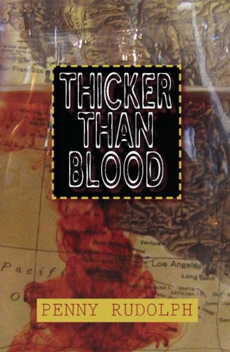 Thicker Than Blood: A Rachel Chavez Mystery #1 (Rachel Chavez Mysteries) by Penny Rudolph