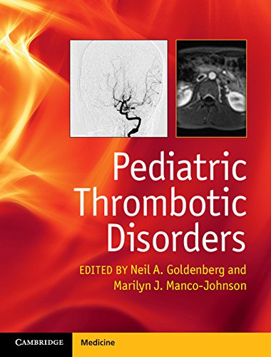 Pediatric Thrombotic Disorders by Neil A. Goldenberg