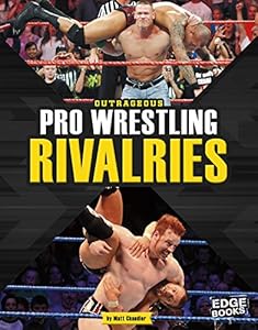 Outrageous Pro Wrestling Rivalries