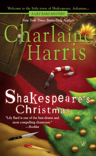 Shakespeare's Christmas (Lily Bard Mysteries, Book 3) (Lily Bard Mystery) by Charlaine Harris
