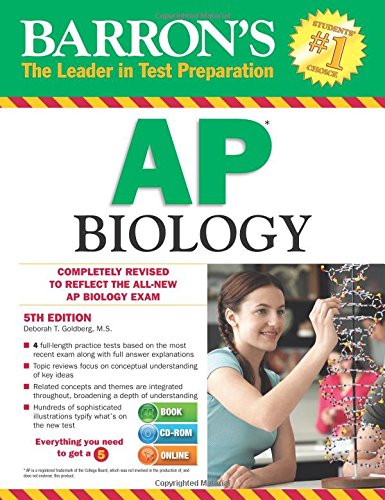 Barron's AP Biology with CD-ROM, 5th Edition by Deborah T. Goldberg M.S.