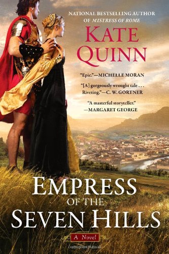 Empress of the Seven Hills by Kate Quinn