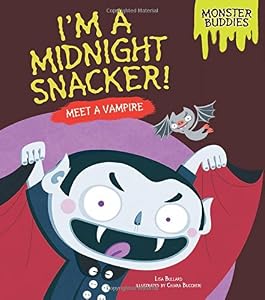 I'm a Midnight Snacker!: Meet a Vampire