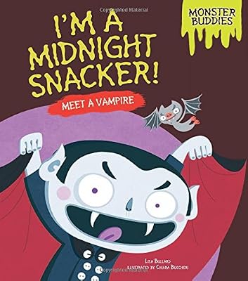 I'm a Midnight Snacker!: Meet a Vampire