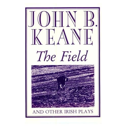 The Field and Other Irish Plays