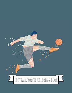 Football/Soccer Coloring Book: Football/Soccer Gifts for Kids, Boys or Adult Relaxation | Stress Relief Football lover Birthday Coloring Book Made in USA