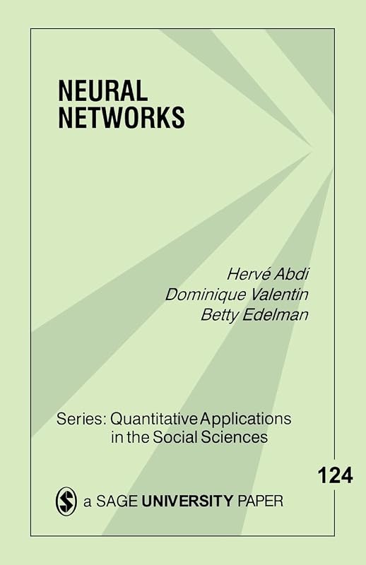 Neural Networks (Quantitative Applications in the Social Sciences) by Hervé Abdi