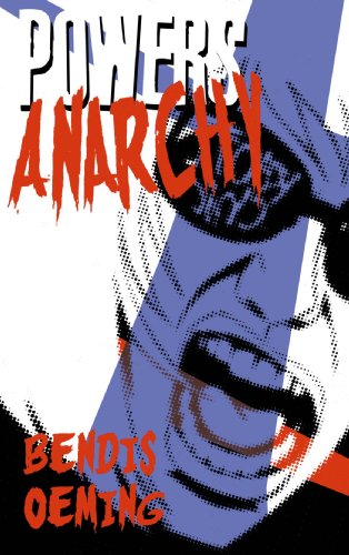 Powers Vol. 5: Anarchy by Brian Michael Bendis