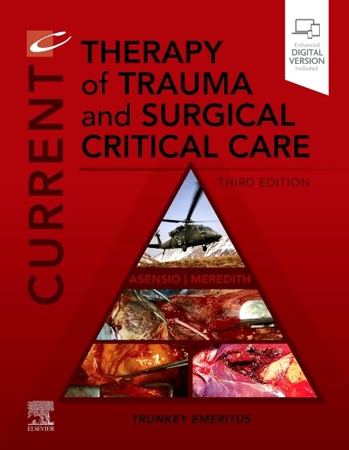 Current Therapy of Trauma and Surgical Critical Care by Juan A. Asensio MD FACS FCCM FRCS KM