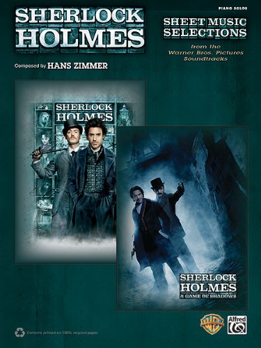 Sherlock Holmes -- Sheet Music Selections from the Warner Bros. Pictures Soundtracks by Hans Zimmer