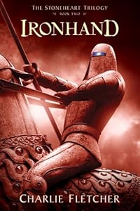 Stoneheart Trilogy, Book Two, The: Ironhand (Stoneheart Trilogy, The)