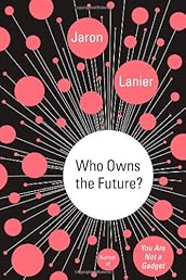 Who Owns the Future?