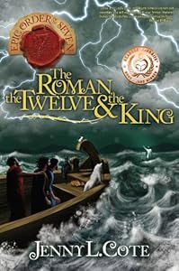 The Roman, the Twelve and the King by Jenny L. Cote