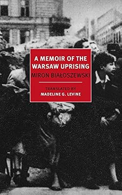 A Memoir of the Warsaw Uprising