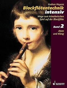 Blockflotentechnik Intensiv Volume 2: German Language by Gudrun Heyens