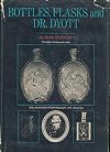 Bottles, Flasks and Dr. Dyott