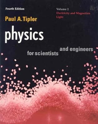 Physics for Scientists and Engineers: Vol. 2: Electricity and Magnetism, Light