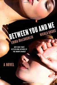 Between You and Me: A Novel