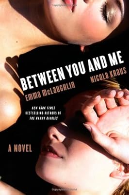 Between You and Me: A Novel