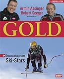 Gold. Österreichs größte Ski-Stars