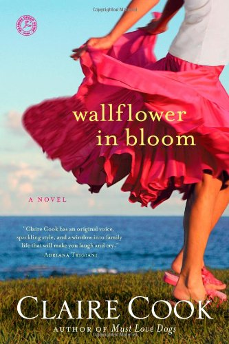 Wallflower in Bloom: A Novel by Claire Cook